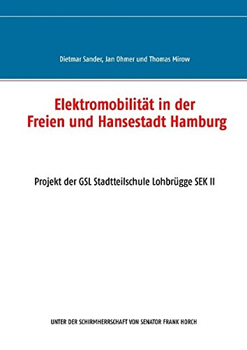 Elektromobilität in der Freien und Hansestadt Hamburg: Projekt der GSL Stadtteilschule Lohbrügge SEK II