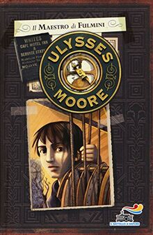 Il maestro di fulmini (Il battello a vapore. Ulysses Moore)