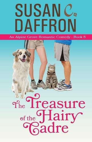 The Treasure of the Hairy Cadre (An Alpine Grove Romantic Comedy, Band 8)