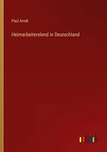 Heimarbeiterelend in Deutschland