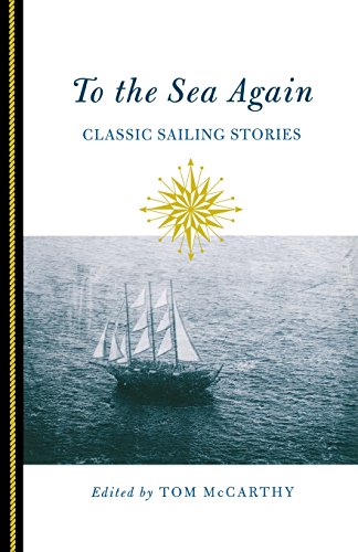 Tom McCarthy To The Sea Again, Classic Sailing Stories, First Edition