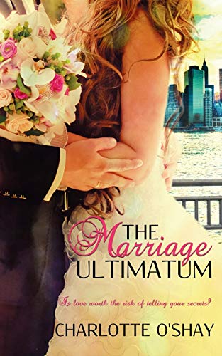 The Marriage Ultimatum (City of Dreams Series, Band 0)