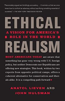 Ethical Realism: A Vision for America's Role in the New World (Vintage)