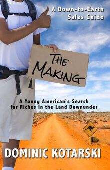 The Making: A Young American’s Search for Riches in the Land Down Under