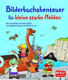 Bilderbuchabenteuer für kleine starke Helden: Mit Geschichten von den Olchis, vom kleinen König, von Wickie uvm.