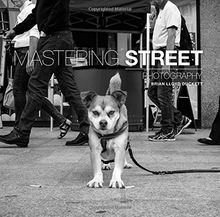 Mastering Street Photography