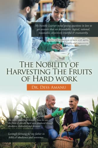 The Nobility of Harvesting The Fruits of Hard Work