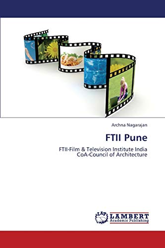 FTII Pune: FTII-Film & Television Institute India CoA-Council of Architecture