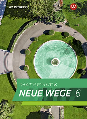 Mathematik Neue Wege SI - Ausgabe 2023 für Hamburg: Schülerband 6: Sekundarstufe 1 - Ausgabe 2023 (Mathematik Neue Wege SI: Ausgabe 2023 für Hamburg und Bremen)