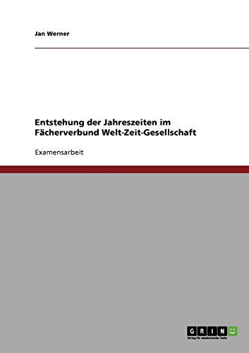 Entstehung der Jahreszeiten im Fächerverbund Welt-Zeit-Gesellschaft