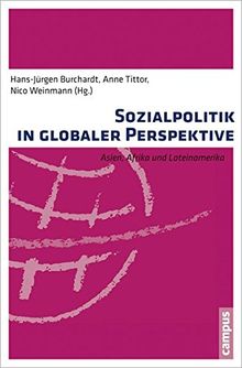 Sozialpolitik in globaler Perspektive: Asien, Afrika und Lateinamerika