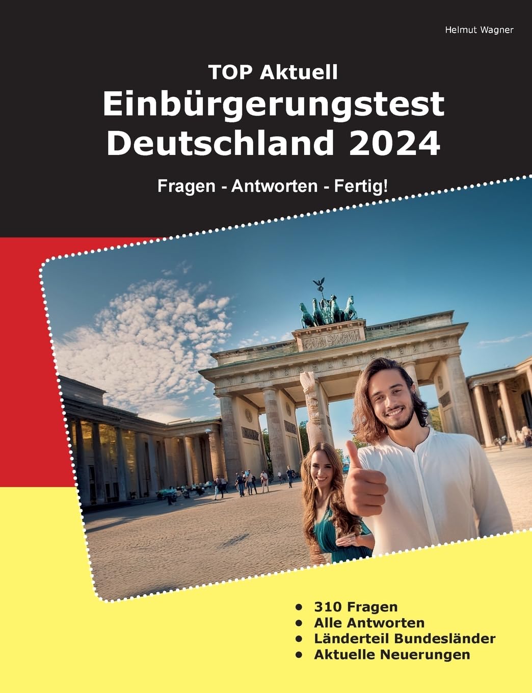 Einbürgerungstest Deutschland 2024: Fragen - Antworten - Fertig!