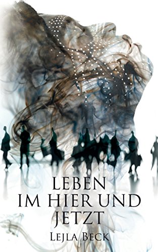 Leben im Hier und Jetzt