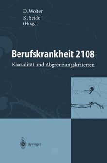 Berufskrankheit 2108: Kausalität und Abgrenzungskriterien