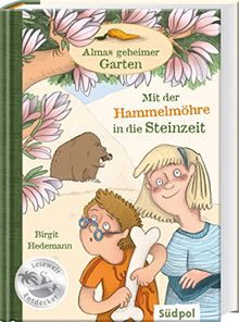 Almas geheimer Garten - Mit der Hammelmöhre in die Steinzeit