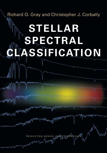 Stellar Spectral Classification (Princeton Series in Astrophysics)