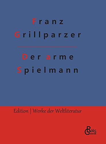 Der arme Spielmann (Edition Werke der Weltliteratur - Hardcover)