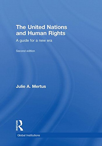 The United Nations and Human Rights: A Guide for a New Era (Global Institutions)