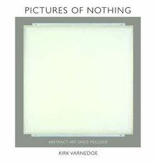 Pictures of Nothing: Abstract Art Since Pollock (Bollingen)