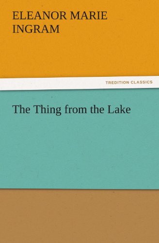The Thing from the Lake (TREDITION CLASSICS)