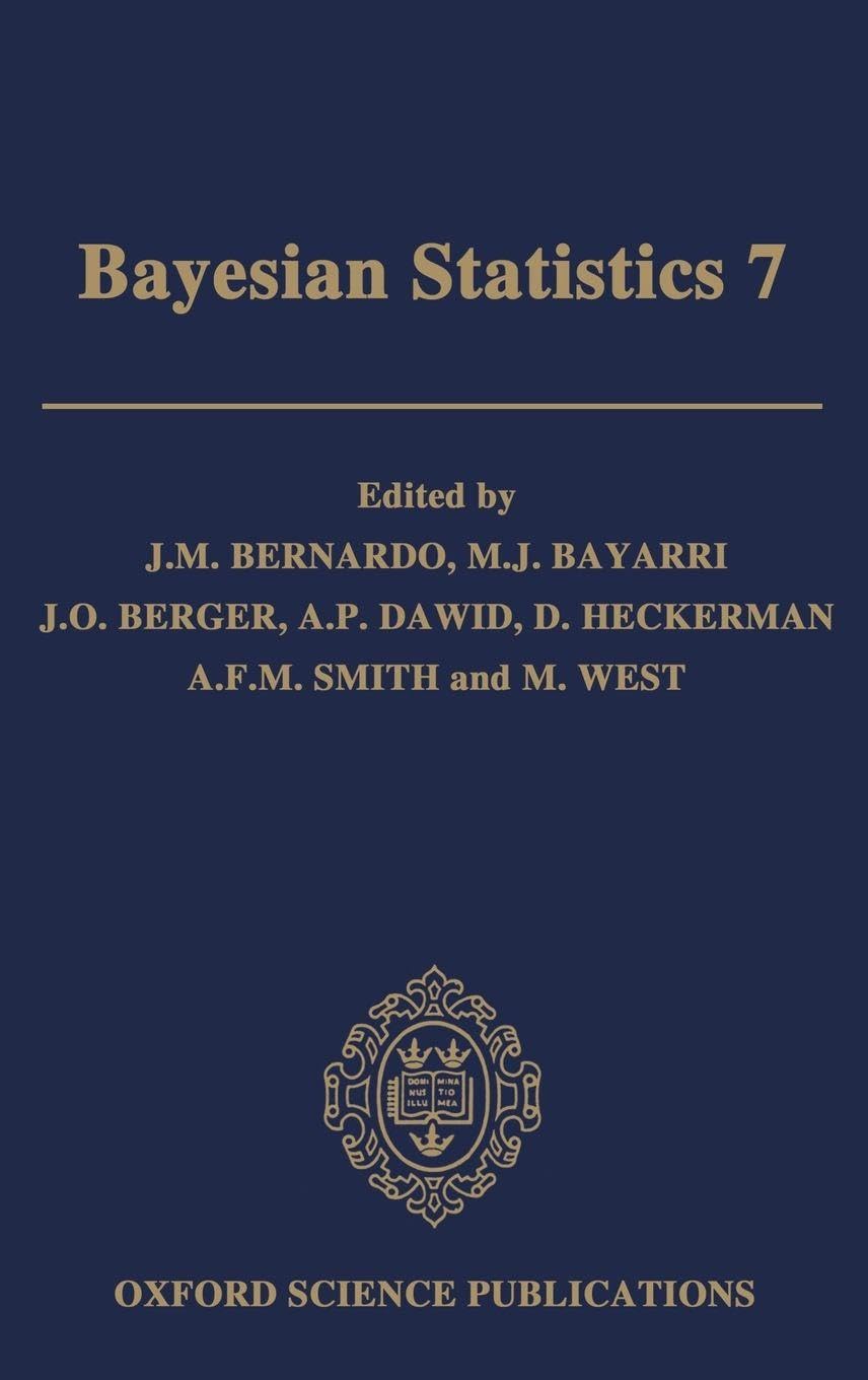 BAYESIAN STATISTICS 7 BBSS C: Proceedings of the Seventh Valencia International Meeting