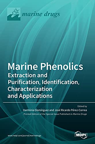 Marine Phenolics: Extraction and Purification, Identification, Characterization and Applications