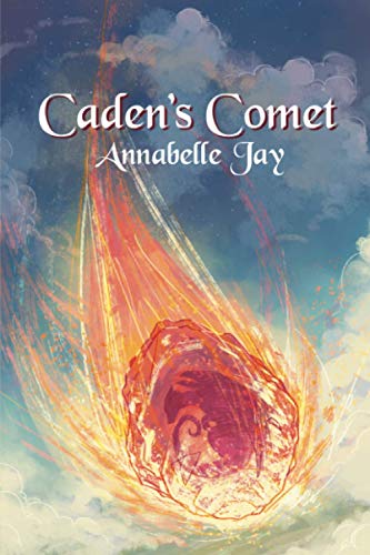 Caden's Comet (The Sun Dragon, Band 4)