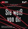 Sie weiß von dir: Ungekürzte Lesung mit Rike Schmid, Maria Koschny und Simon Jäger (2 mp3-CDs)