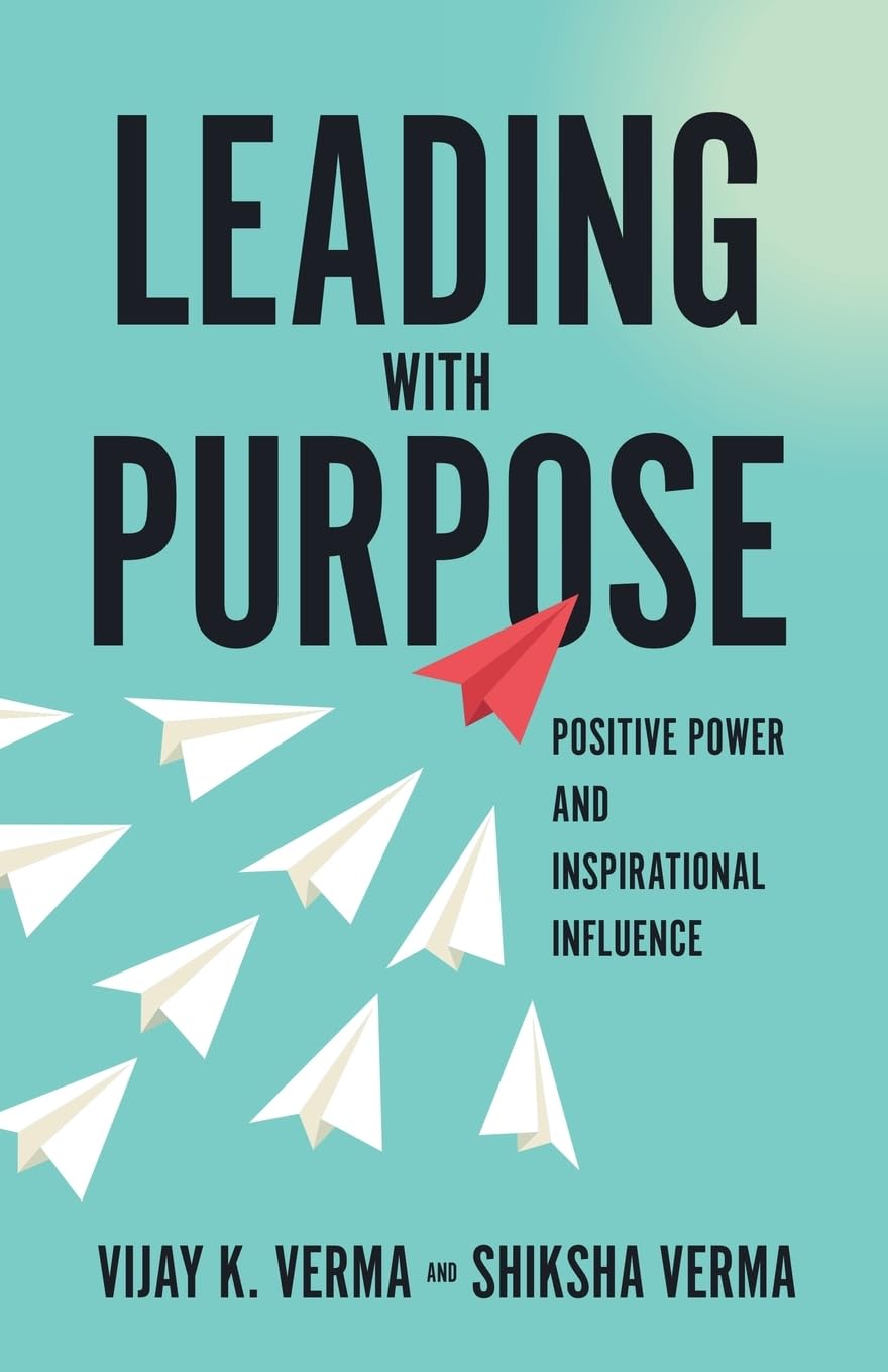 Leading with Purpose: Positive Power and Inspirational Influence