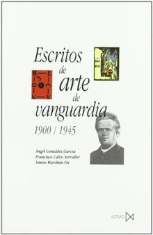 Escritos de arte de vanguardia, 1900-1945 (Fundamentos, Band 147)