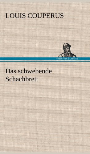 Das schwebende Schachbrett