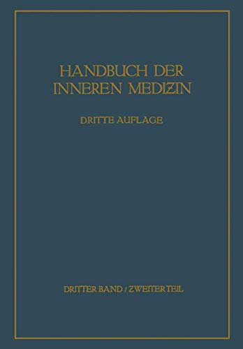 Krankheiten der Verdauungsorgane: Ƶweiter Teil: Darm · Bauchfell · Bauchspeicheldrüse Leber und Gallenwege (Handbuch der inneren Medizin)