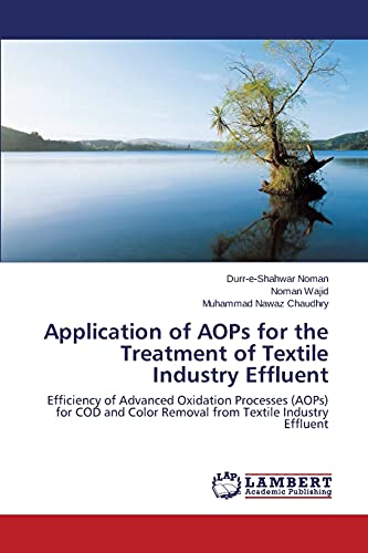 Application of AOPs for the Treatment of Textile Industry Effluent: Efficiency of Advanced Oxidation Processes (AOPs) for COD and Color Removal from Textile Industry Effluent