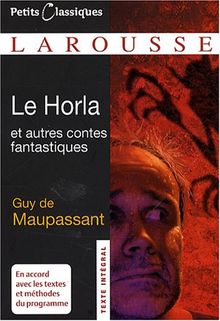 Le Horla : et autres contes fantastiques