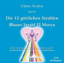 Die 12 göttlichen Strahlen: Blauer Strahl: El Morya