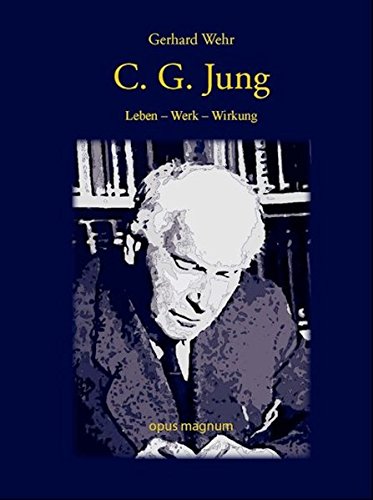 C. G. Jung: Leben – Werk – Wirkung