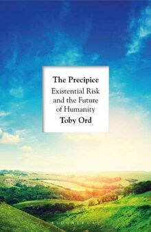 The Precipice: ‘A book that seems made for the present moment’ New Yorker von Ord, Toby | Buch | Zustand sehr gut