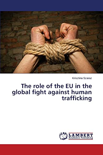 The role of the EU in the global fight against human trafficking