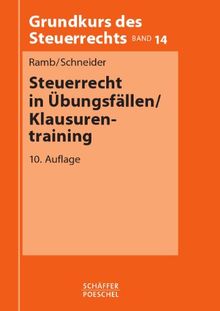 Steuerrecht in Übungsfällen / Klausurentraining