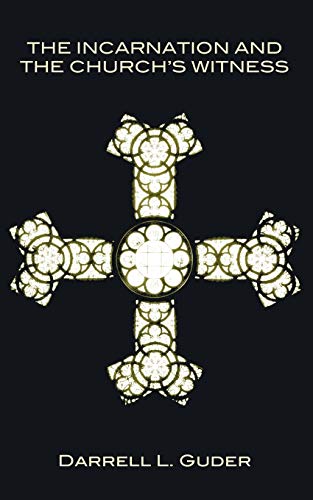 The Incarnation and the Church's Witness