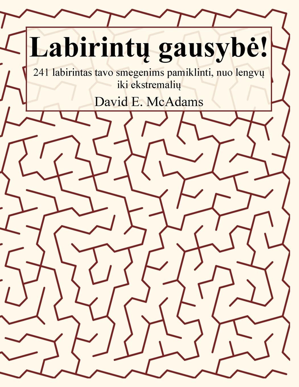 Labirint¿ gausyb¿!