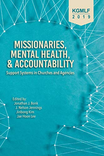 Missionaries, Mental Health, and Accountability: Support Systems in Churches and Agencies