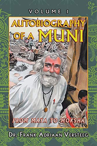AUTOBIOGRAPHY OF A MUNI: FROM MAYA TO MOKSHA