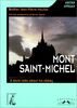 Le Mont-Saint-Michel : un moine raconte son abbaye