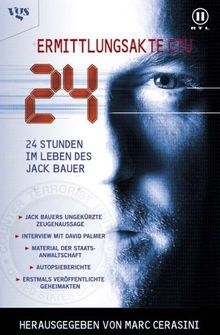 24 - Ermittlungsakte CTU: 24 Stunden im Leben des Jack Bauer. von Cerasini, Marc, Alfonsi, Alice | Buch | Zustand gut