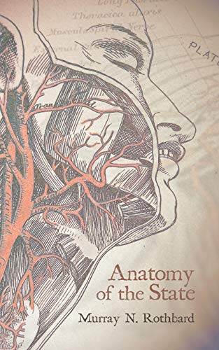 Murray Rothbard Anatomy Of The State