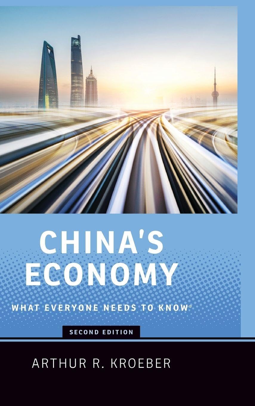 Kroeber China's Economy, What Everyone Needs To Know(r)