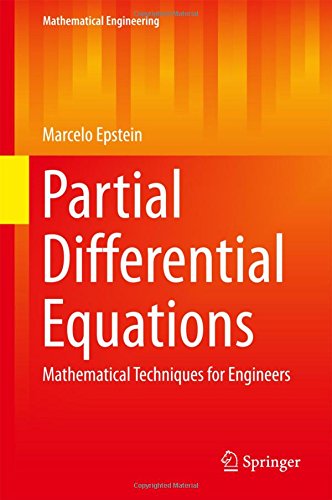 Partial Differential Equations: Mathematical Techniques for Engineers (Mathematical Engineering)