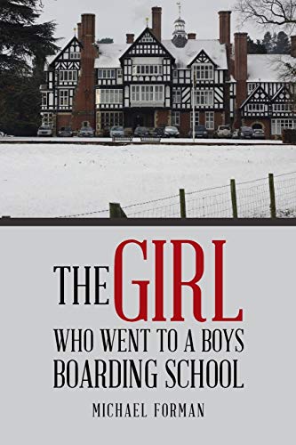 The Girl Who Went to a Boys Boarding School