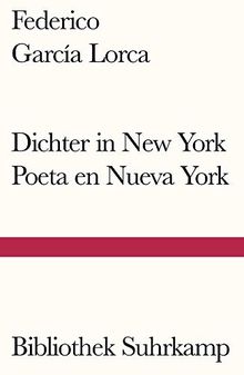 Dichter in New York. Poeta en Nueva York: Gedichte (Bibliothek Suhrkamp)